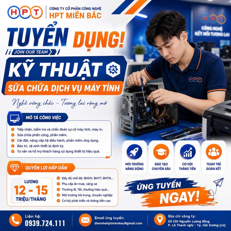 HPT Miền Bắc – Tuyển dụng Kỹ thuật sửa chữa dịch vụ máy tính